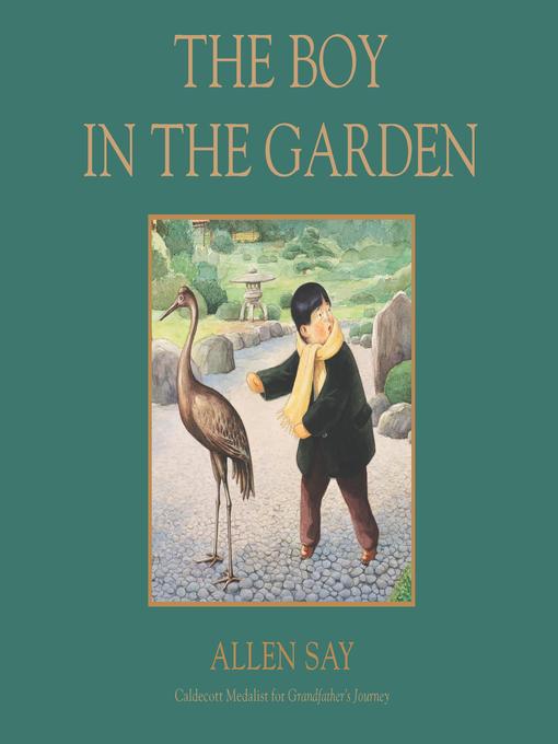 Title details for The Boy in the Garden by Allen Say - Available